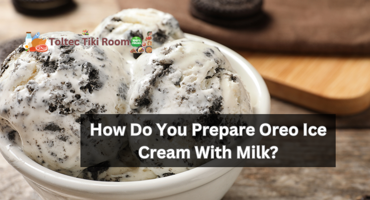 How Do You Prepare Oreo Ice Cream With Milk?