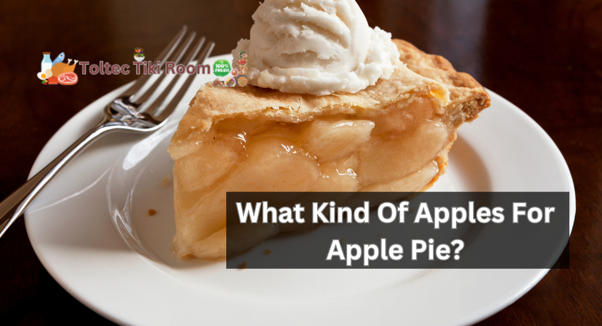 What Kind Of Apples For Apple Pie?