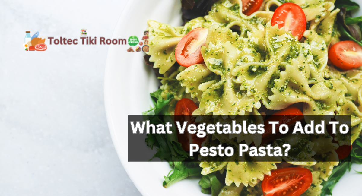What Vegetables To Add To Pesto Pasta?